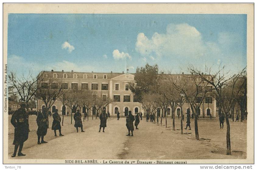 SIDI-BEL-ABBÉS  -  LA CASERNE DU 1er ÉTRANGER  -  BÂTIMENT ( CENTRE )