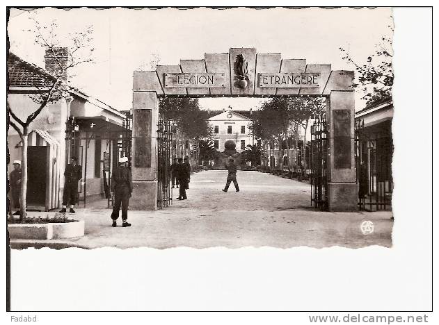 SIDI BEL ABBES LA CASERNE DE LA LEGION ETRANGERE ECRIS