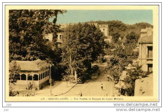 ALGERIE - SIDI BEL ABBES - Rue Prudon et Kiosque du Cercle Militaire
