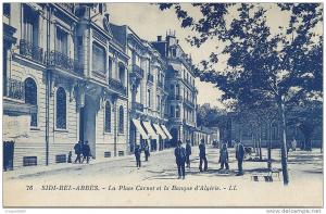 SIDI-BEL-ABBES - LA PLACE CARNOT ET LA BANQUE D´ALGERIE