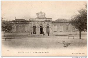 Afrique-Algérie -Sidi-bel-Abbès- Le Palais de Justice (  Editions ND Phot n° 18.) *PRIX FIXE