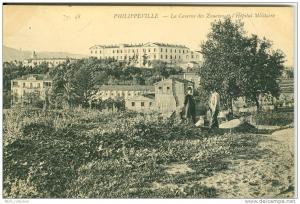 PHILIPPEVILLE - La Caserne des Zouaves et l'Hôpital Militaire