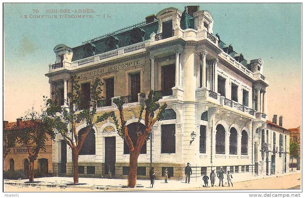 SIDI BEL ABBES  - Le  Comptoir  d' Escompte