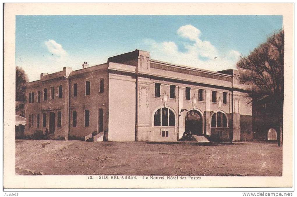 SIDI BEL ABBES - Le  Nouvel  Hôtel  des  Postes