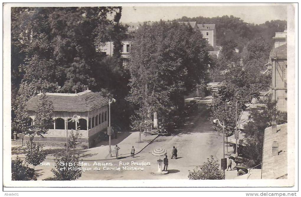 SIDI BEL ABBES - Rue Prudon et Kiosque du Cercle Militaire