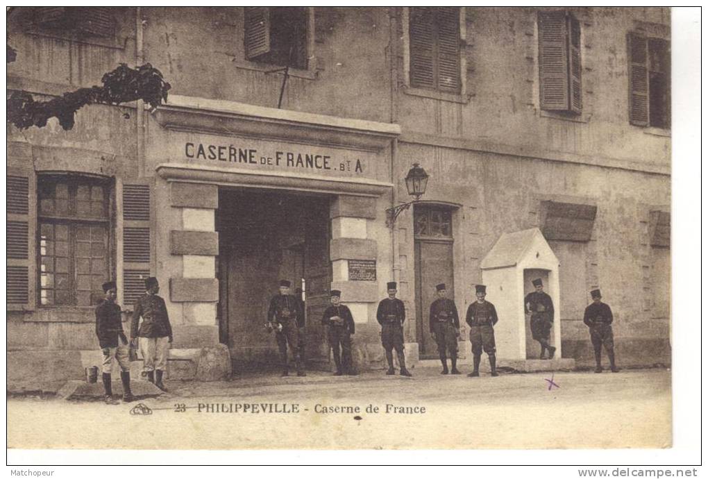 ALGERIE - PHILIPPEVILLE - CASERNE DE FRANCE