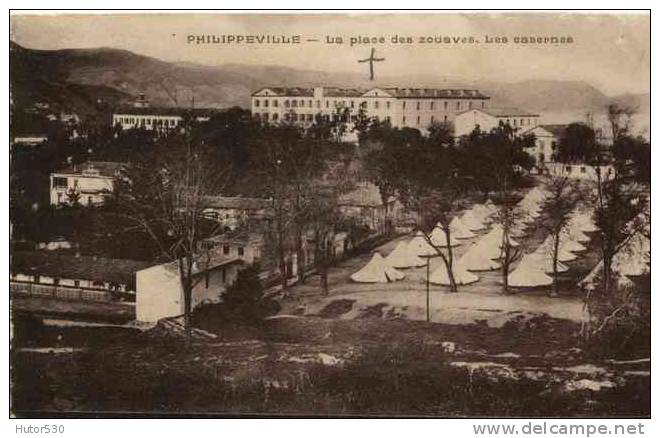 CPA PHILIPPEVILLE - LA PLACE DES ZOUAVES - LES CASERNES