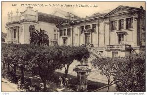 ALGERIE - PHILIPPEVILLE Le Palais de Justice et le Théâtre