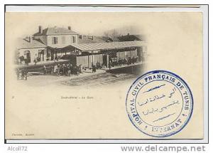 SOUK - AHRAS  la Gare( cachet Hopital Français de Tunis - Internat ) Geiser