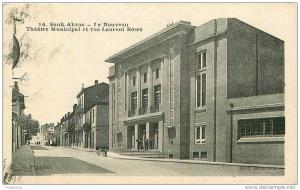 ALGERIE.SOUK-AHRAS.LE NOUVEAU THEATRE MUNICIPAL ET RUE LAURENT ROSES
