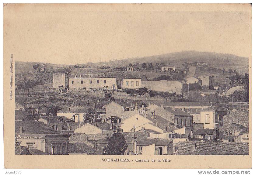 SOUK AHRAS / CASERNE DE VILLE
