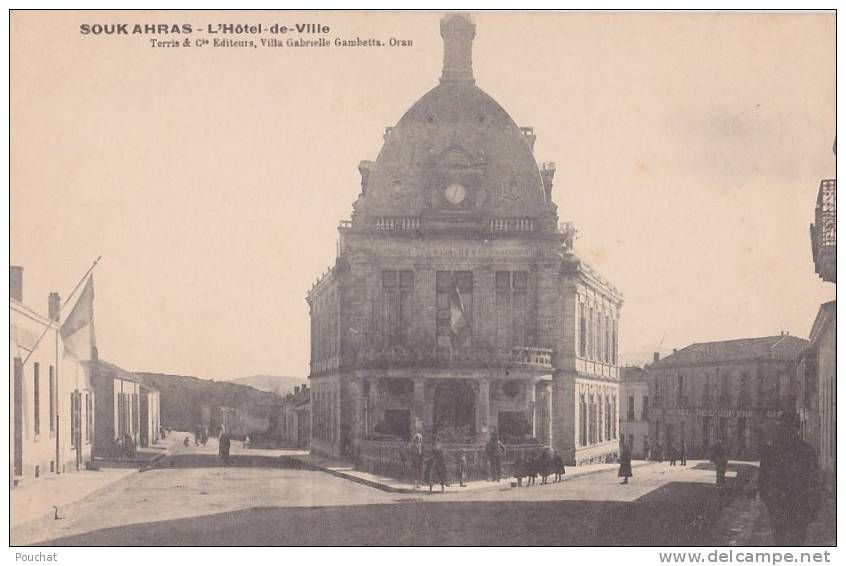 Souk Ahras.- (Algérie) L ' Hôtel de Ville  - (Terris &Cie editeurs , Villa Gabrielle Gambetta . Oran)