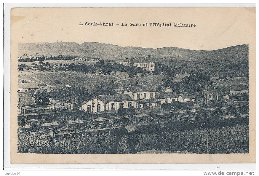 F F S 934 / C P A   - ALGERIE -  SOUK-AHRAS  - LA GARE ET L'HOPITAL MILITAIRE