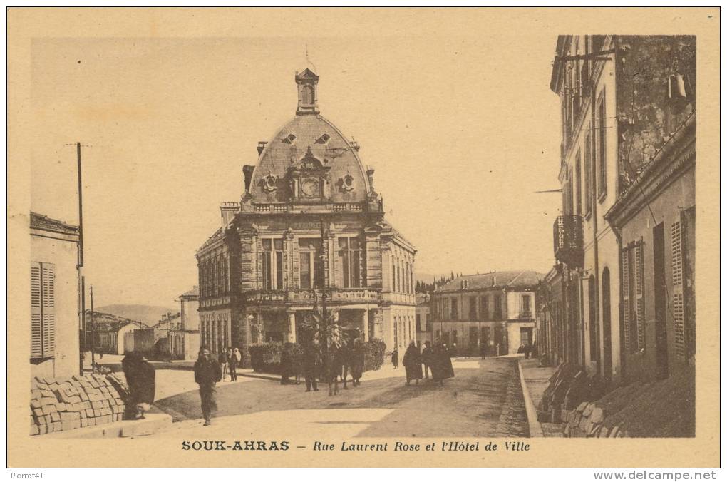 ALGERIE - SOUK AHRAS - Rue Laurent Rose et l'Hôtel de Ville