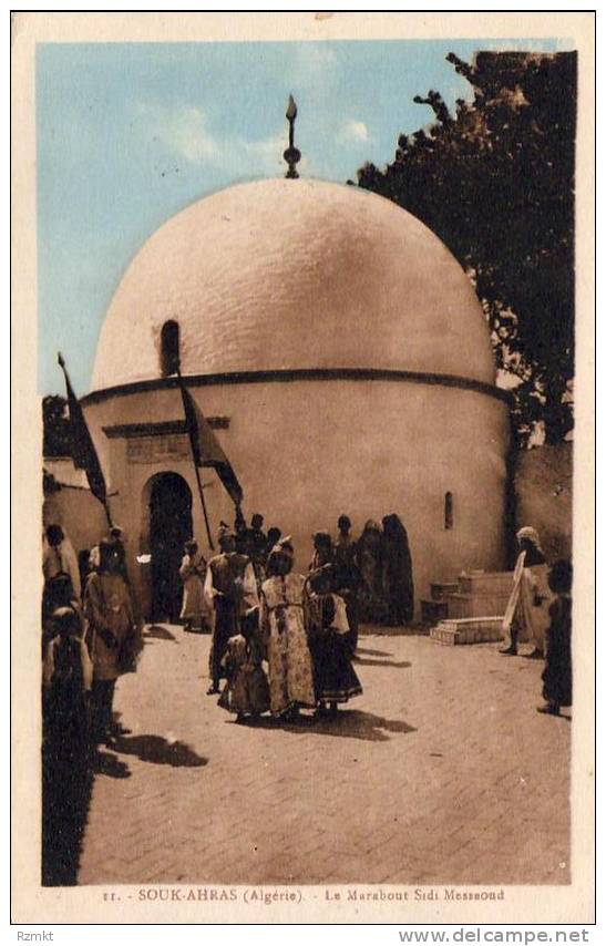 ALGERIE  SOUK AHRAS Le Marabout Sidi Messaoud