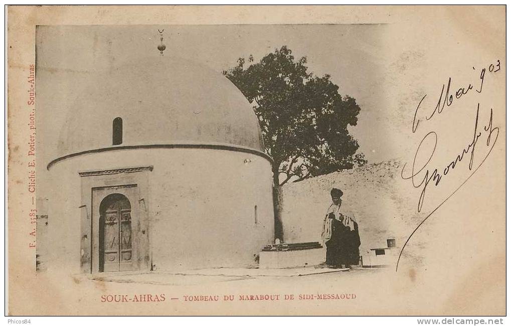 ALGERIE  SOUK AHRAS  tombeau du maraboutde sidi messaoud .............. lot AH.........370-73