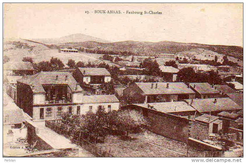 AFRIQUE. ALGERIE. SOUK AHRAS. Vue sur Le Faubourg Saint Charles.