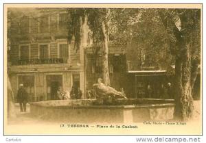 Algérie  DEBESSA Place de la Casbah
