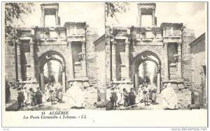 STEREOSCOPIE . ALGERIE . LA PORTE CARACALLA à TEBESSA