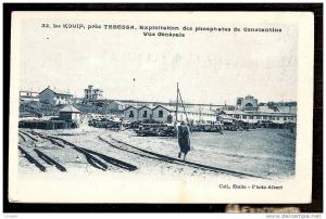 CPA AFRIQUE -VILLAGES D'ALGÉRIE- LE KOUIF PRES TEBESSA- EXPLOITATION DES PHOSPHATES DE CONSTANTINE-ANIMÉ