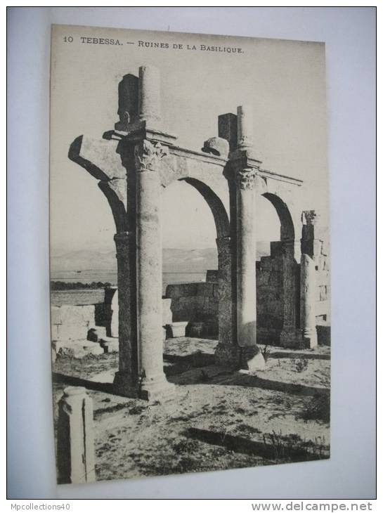 ALGERIE - TEBESSA - RUINES DE LA BASILIQUE- AUTRE VUE DIFFERENTE N° 4 (EDITIONS COLLECTION IDEALE P.S. N° 10)