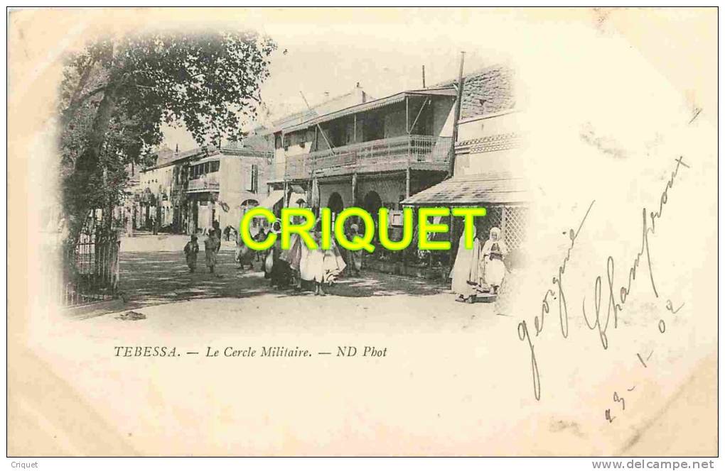 Algérie,  Tebessa,  cp pionnière (avant 1904)  le Cercle Militaire, éd ND