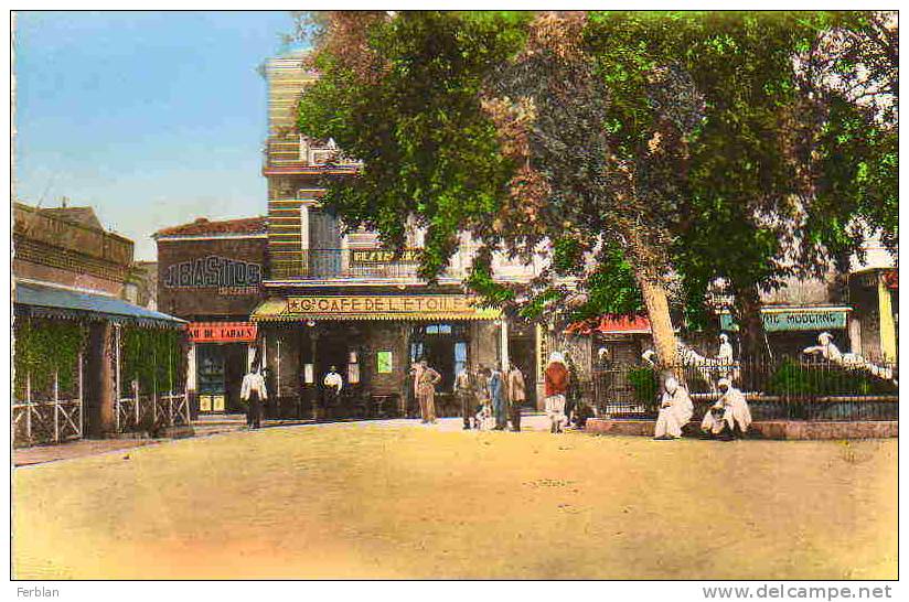 AFRIQUE. ALGERIE. TEBESSA. Vue sur Le Café de L´Etoile, Place de La Casbah, Messe des Officiers. Carte Dentelée.