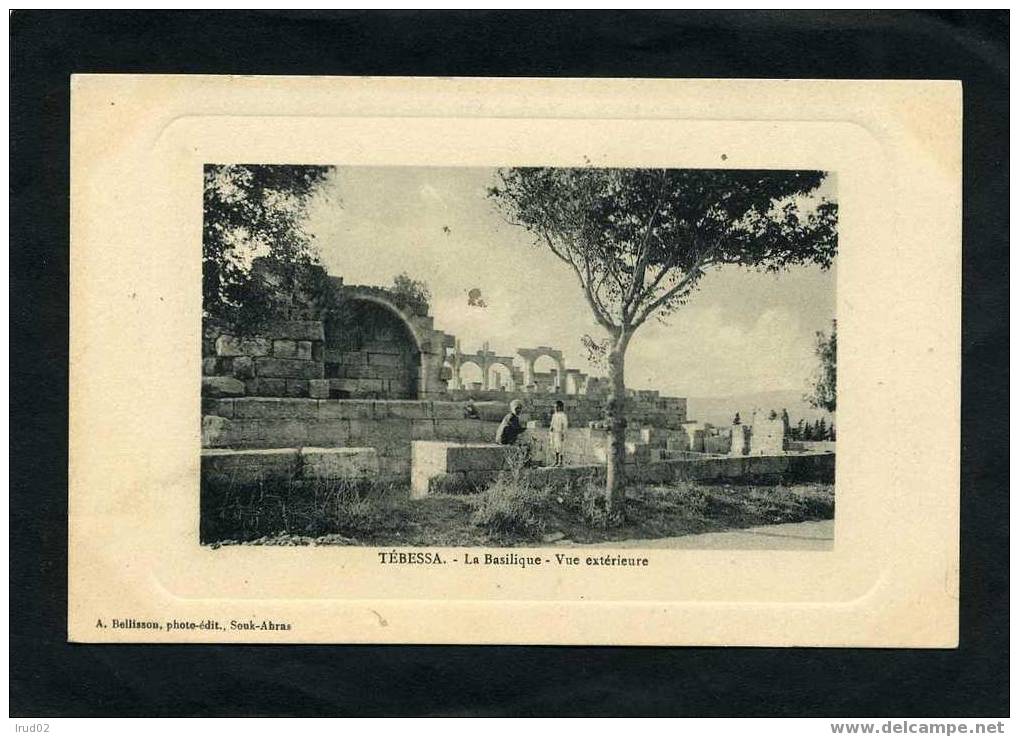 *ALGERIE - TEBESSA - LA BASILIQUE - VUE EXTERIEURE