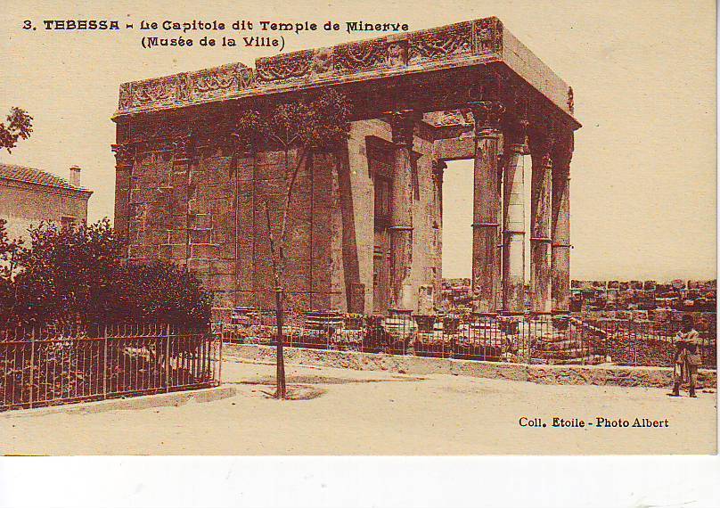 ALGERIE -- TEBESSA -- Le Capitol dit Temple de Minerve -- Musée de la Ville