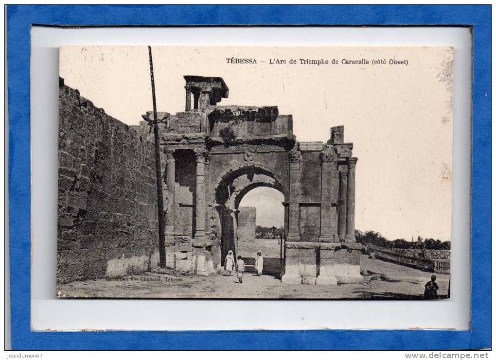 TEBESSA. - . ARC DE TRIOMPHE DE CARACALLA. COTE OUEST