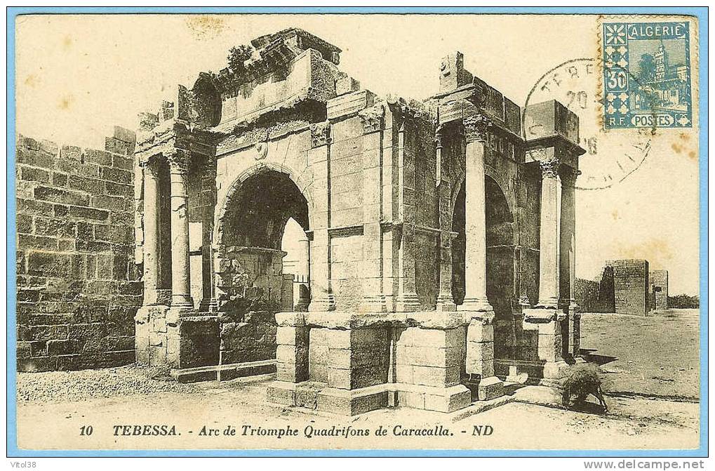 CARTE POSTALE 10 TEBESSA ARC DE TRIOMPHE QUADRIFONS DE CARACALLA . ND. LEVY ET NEURDEIN REUNIS PARIS . 1926