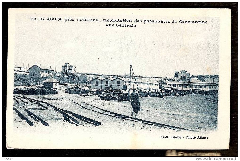 CPA AFRIQUE -VILLAGES D'ALGÉRIE- LE KOUIF PRES TEBESSA- EXPLOITATION DES PHOSPHATES DE CONSTANTINE-ANIMÉ