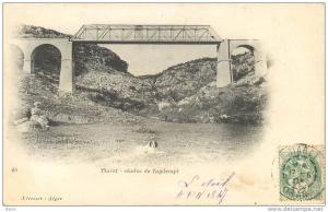 ALGERIE - TIARET - VIADUC DE TAGDEMPT - CHEMIN DE FER