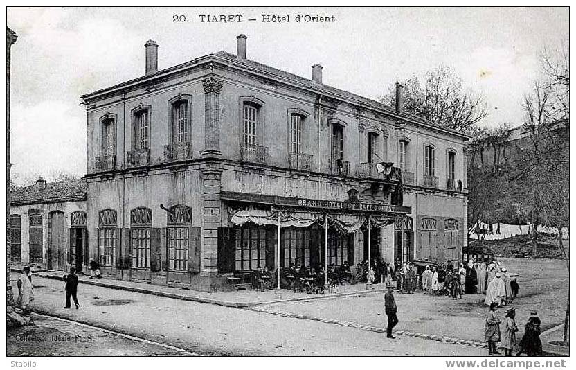 ALGERIE - TIARET - L´HOTEL D´ORIENT -