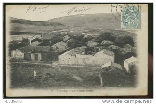 ALGERIE TIARET /  Le village nègre    /