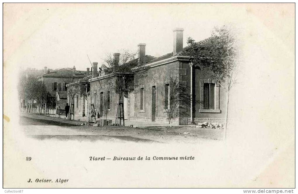 AFRIQUE du NORD - ALGERIE - TIARET - PHOTO J. GEISER N° 29 - BUREAU de la COMMUNE MIXTE