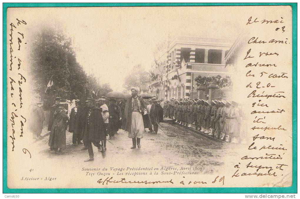 CC -- CPA ALGERIE - SOUVENIR DU VOYAGE PRESIDENTIEL, AVRIL 1903 - TIZI-OUZOU - LES RECEPTIONS A LA SOUS-PREFECTURE