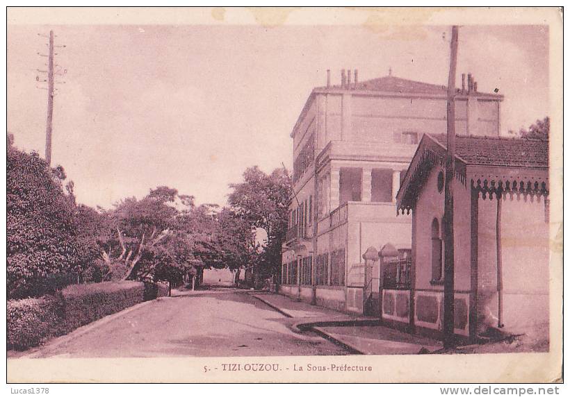 TIZI OUZOU / LA SOUS PREFECTURE