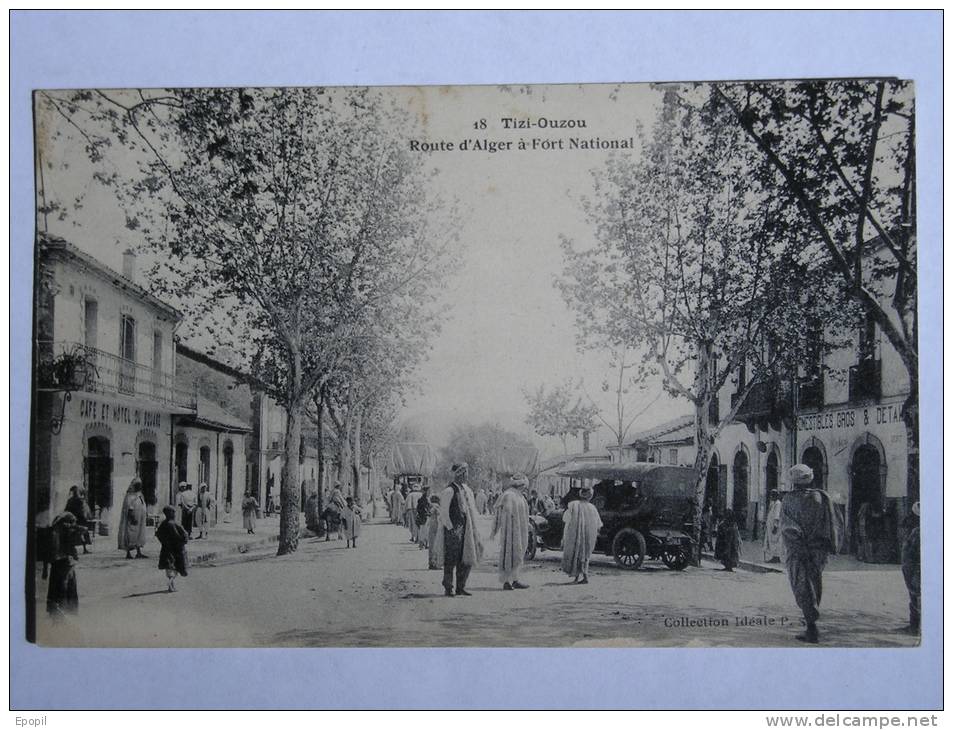 CPA - TIZI OUZOU - ROUTE D'ALGER A FORT NATIONAL