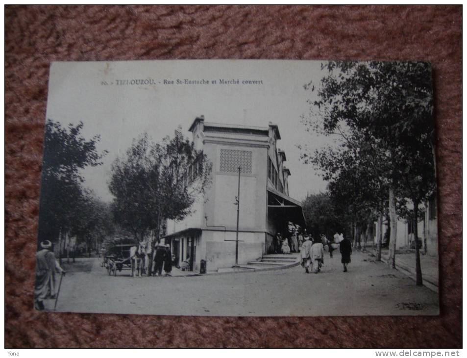 CPA Tizi Ouzou Algérie animée Rue Saint Eustache et le Marché couvert