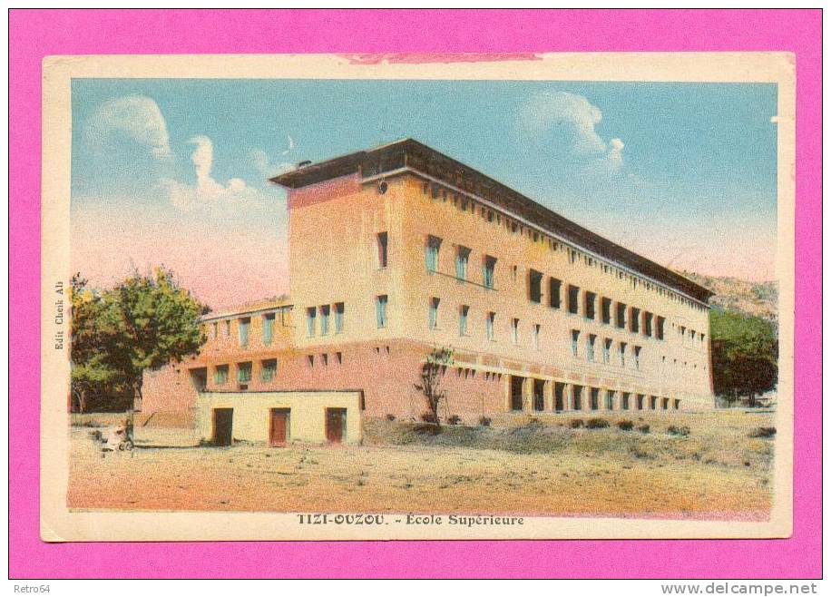 CPA  ALGÉRIE  -  TIZI-OUZOU  -  Ecole Supérieure