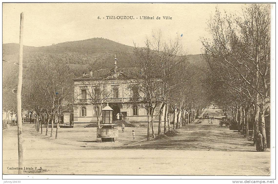 6 - TIZI-OUZOU - L'HOTEL DE VILLE ( Animées ) ALGERIE