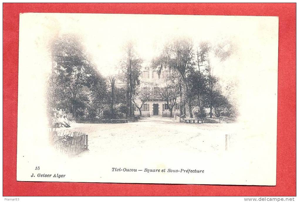 TIZI OUZOU - Square et Sous Prefecture   ( J. Geiser 15 )