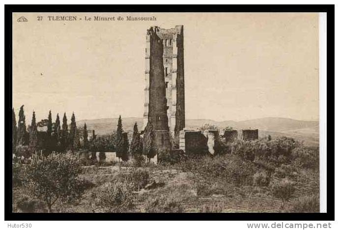 TLEMCEN - ALGERIE - LE MINARET DE MANSOURAH - (CPA)
