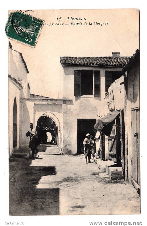 Algérie - Tlemcen - Rue des Arceaux - Entrée de la Mosquée - Editeur ? N° 15