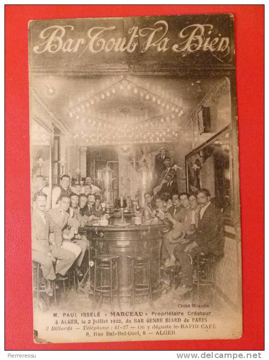 ALGER BAR TOUT VA BIEN .  PAUL ISSELE MARCEAU PROPRIÉTAIRE CRÉATEUR A ALGER LE 2 JUILLET 1922 DU BAR GENRE BIARD DE PARI
