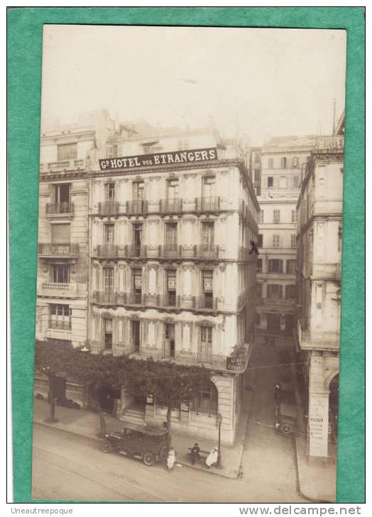 CARTE PHOTO - GRAND HOTEL des ETRANGERS - Rue Dumont d' Urville à ALGER -