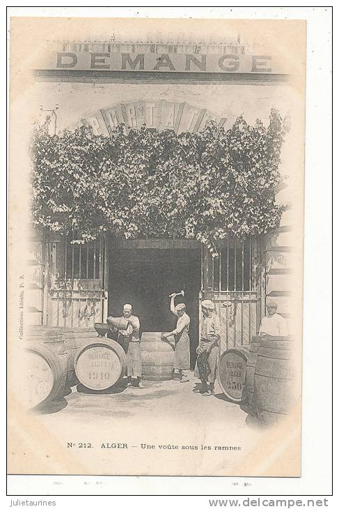 ALGER ALGERIE UUNE VOUTE SOUS LES RAMPES PETIT METIER TONNELIER  MAISON DEMANGE VITICULTEUR CPA BON ETAT