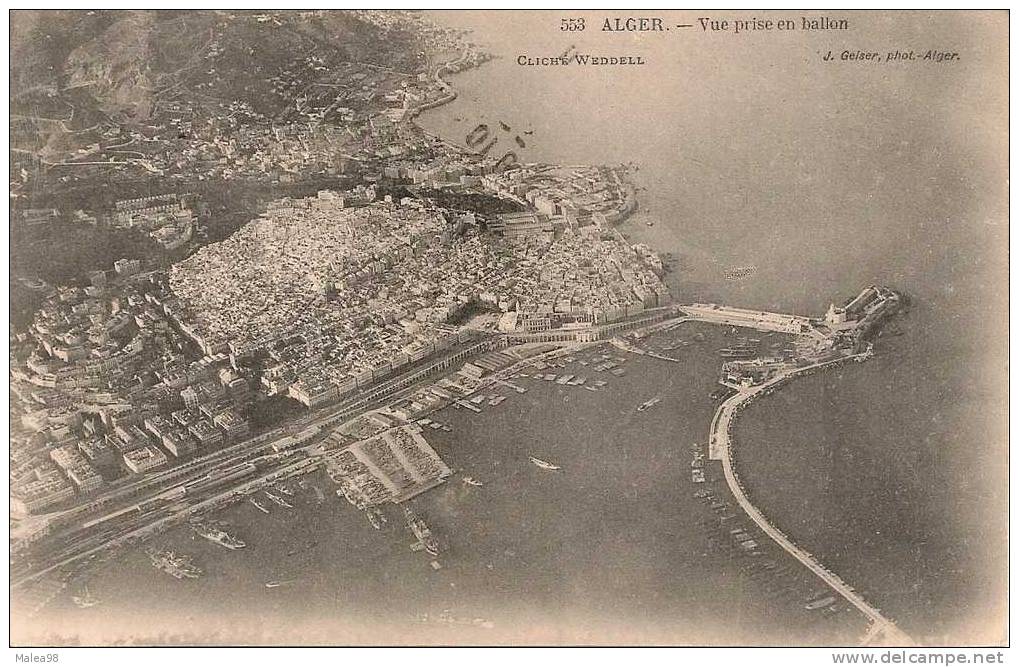 ALGERIE ,,,,ALGER ,,,, vue   PRISE en    BALLON ,,,,,,,tres jolie  photo,,,,VOYAGE  1911,,,,,  beaux  cachets,,,,,