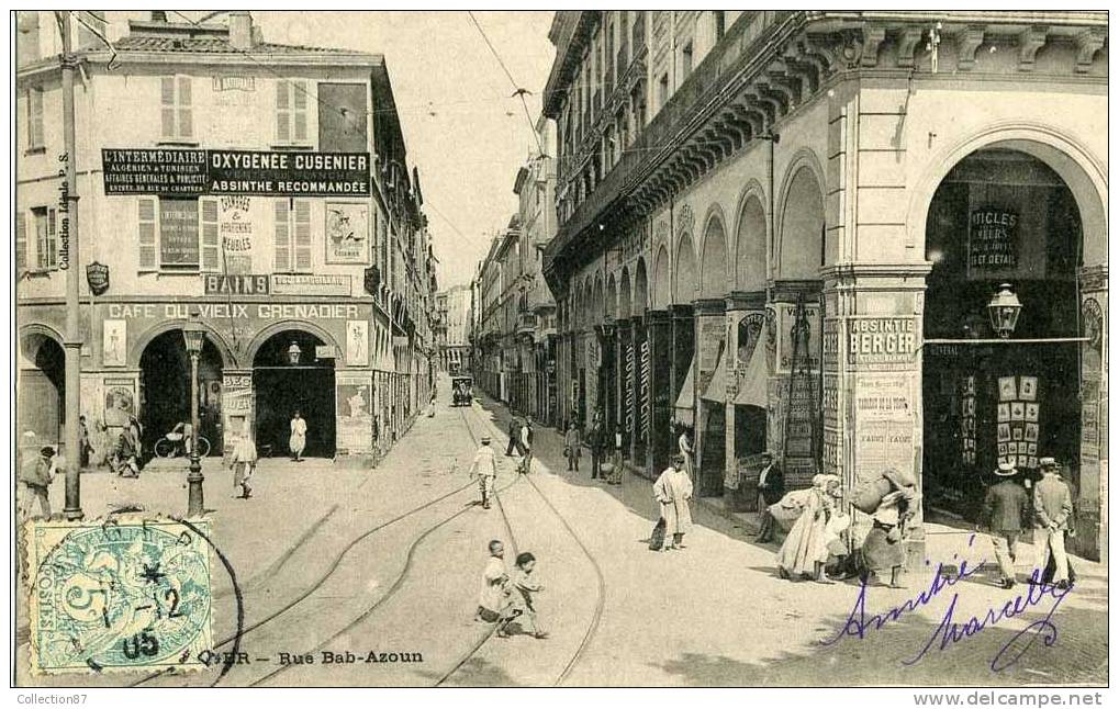 AFRIQUE du NORD - ALGERIE - ALGER - RUE BAB AZOUN - PUBLICITE ABSINTHE CUSENIER et BERGER - VOIR DETAIL
